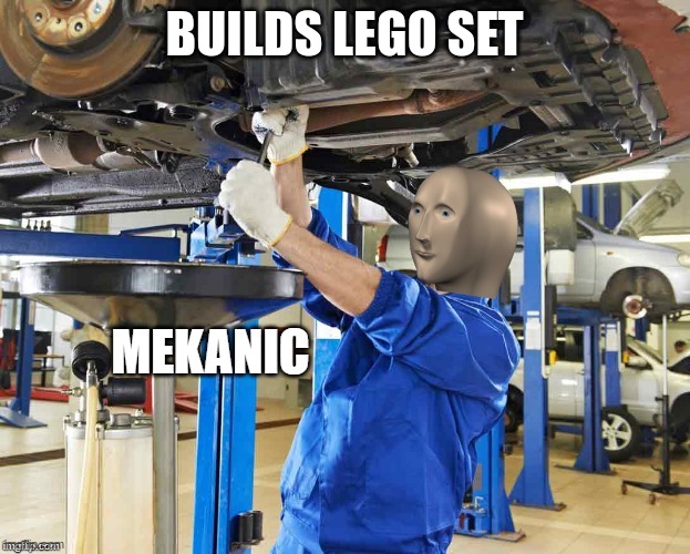 Stonks Mekanic | BUILDS LEGO SET | image tagged in stonks mekanic | made w/ Imgflip meme maker