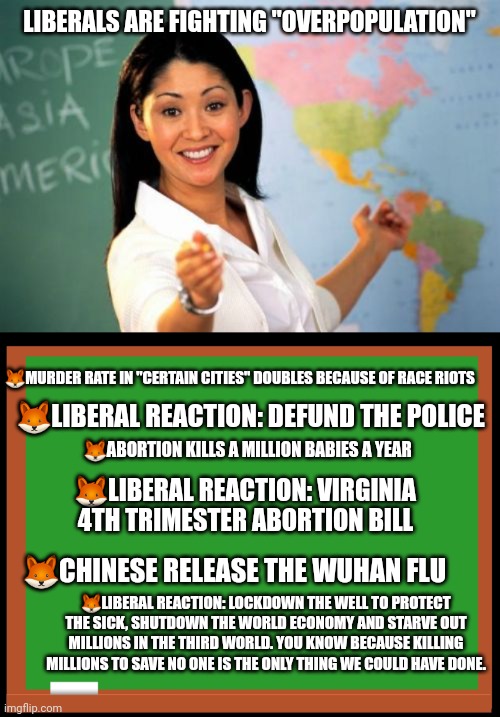 ?MURDER RATE IN "CERTAIN CITIES" DOUBLES BECAUSE OF RACE RIOTS ?LIBERAL REACTION: DEFUND THE POLICE ?ABORTION KILLS A MILLION BABIES A YEAR  | image tagged in memes,unhelpful high school teacher,blank chalkboard | made w/ Imgflip meme maker