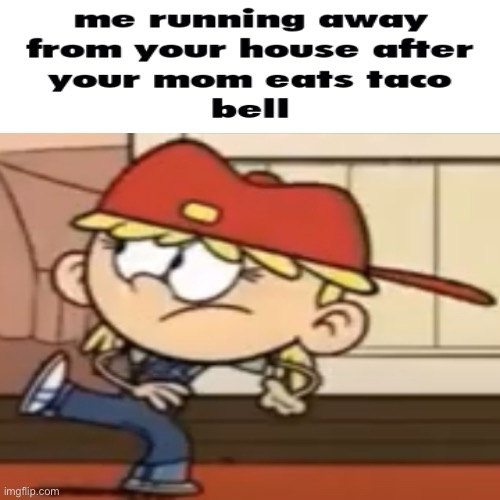 *runs like nautro* | image tagged in running,the loud house,loud house | made w/ Imgflip meme maker