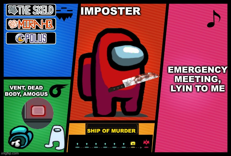red for smash |  IMPOSTER; EMERGENCY MEETING,

LYIN TO ME; VENT, DEAD BODY, AMOGUS; SHIP OF MURDER | image tagged in smash ultimate dlc fighter profile | made w/ Imgflip meme maker