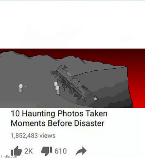 tiky, the train, 3 dudes, and haenck | image tagged in 10 haunting photos taken moments before disaster | made w/ Imgflip meme maker