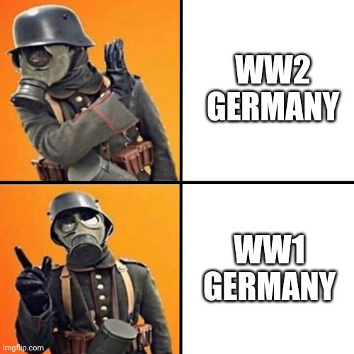 WWI Stormtrooper | WW2 GERMANY WW1 GERMANY | image tagged in wwi stormtrooper | made w/ Imgflip meme maker