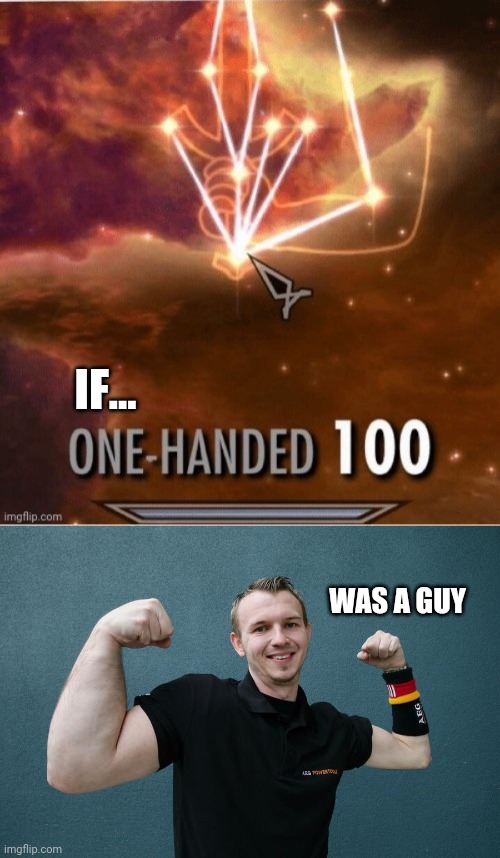 His workout routine is what? | IF... WAS A GUY | image tagged in skyrim skill meme,jerking off | made w/ Imgflip meme maker