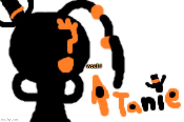 she has a name now?!?!???!???!??!???!??!?????!??!!!!?? | woah! | made w/ Imgflip meme maker