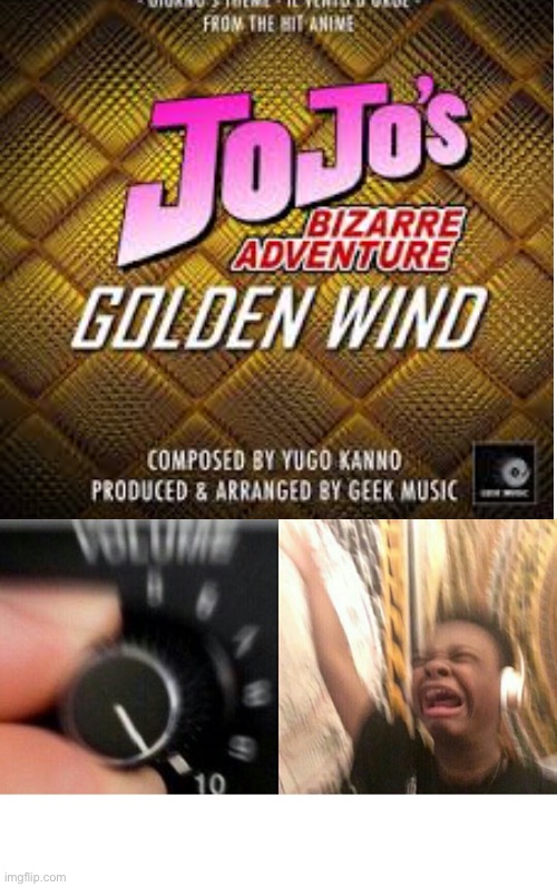 What I do in my room all day: | image tagged in loud music,jojo's bizarre adventure | made w/ Imgflip meme maker