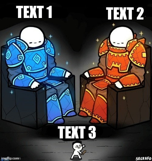 Now if you search "god god noob" or "better better blurst" in templates you'll find a blank version | TEXT 2; TEXT 1; TEXT 3 | image tagged in god god noob | made w/ Imgflip meme maker
