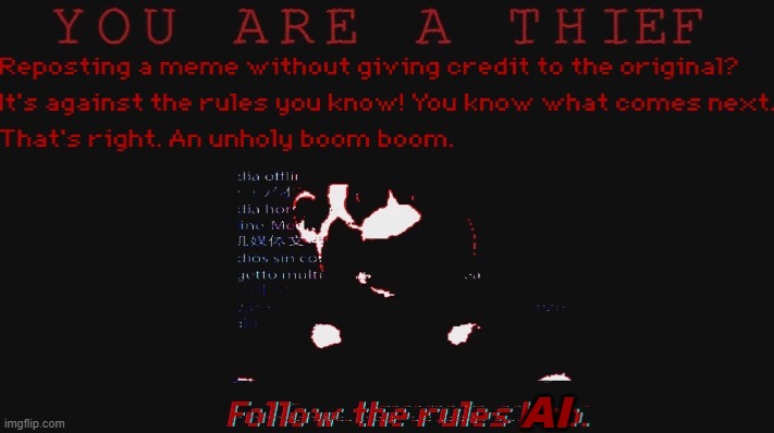 You are a thief | AI | image tagged in you are a thief | made w/ Imgflip meme maker