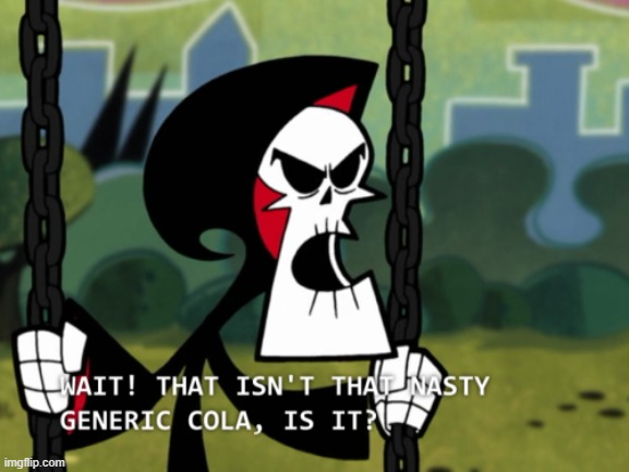 Gn | image tagged in generic cola grim | made w/ Imgflip meme maker