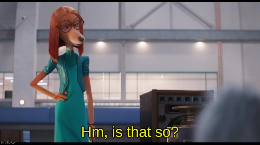 image tagged in sing 2 is that so | made w/ Imgflip meme maker