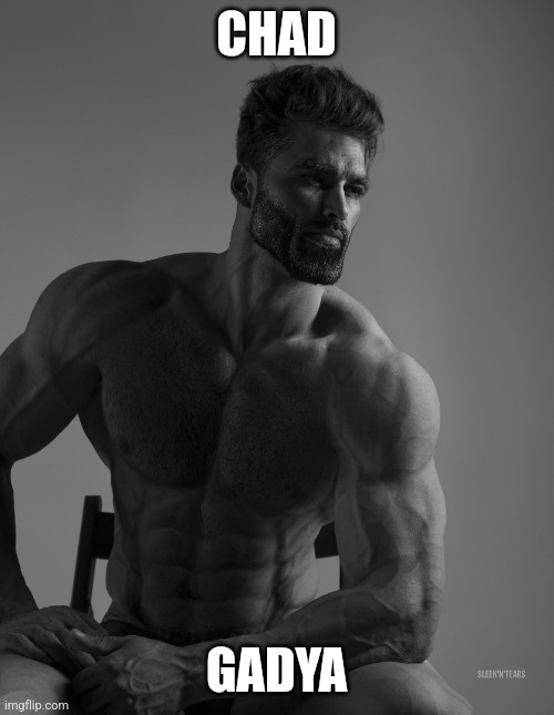 Giga Chad | CHAD; GADYA | image tagged in giga chad,Jewdank | made w/ Imgflip meme maker