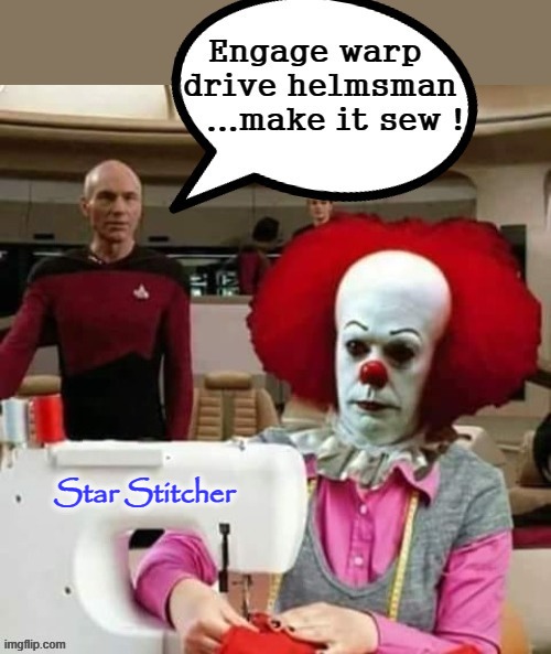 Star Stitcher | Star Stitcher | image tagged in star trek the next generation | made w/ Imgflip meme maker