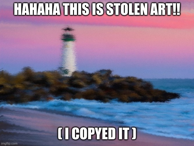 Xx_Retro | HAHAHA THIS IS STOLEN ART!! ( I COPYED IT ) | image tagged in wednsak | made w/ Imgflip meme maker