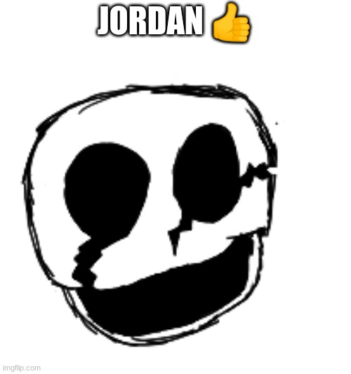 JORDAN 👍 | made w/ Imgflip meme maker