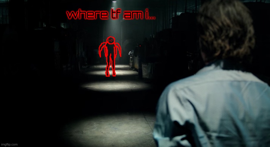 Corrupt is lost | where tf am i... | image tagged in scary hallway | made w/ Imgflip meme maker