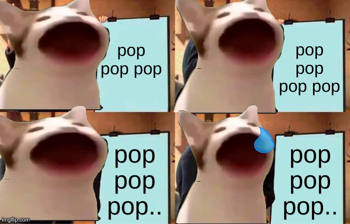 Gru's Plan Meme | pop pop pop; pop pop pop pop; pop pop pop.. pop pop pop.. | image tagged in memes,gru's plan | made w/ Imgflip meme maker