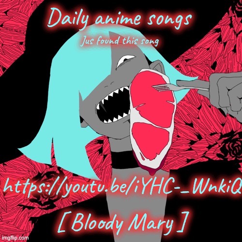 This song is fire | image tagged in daily anime songs | made w/ Imgflip meme maker