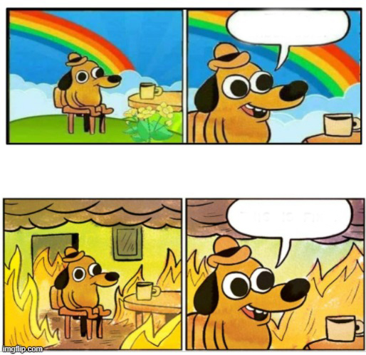 High Quality this is fine rainbow fire Blank Meme Template