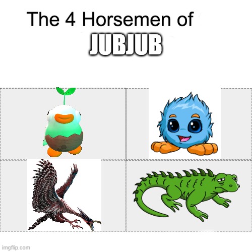 4 different creatures from 4 different media called Jubjub | JUBJUB | image tagged in four horsemen,smg4,neopets,alice in wonderland,the simpsons | made w/ Imgflip meme maker
