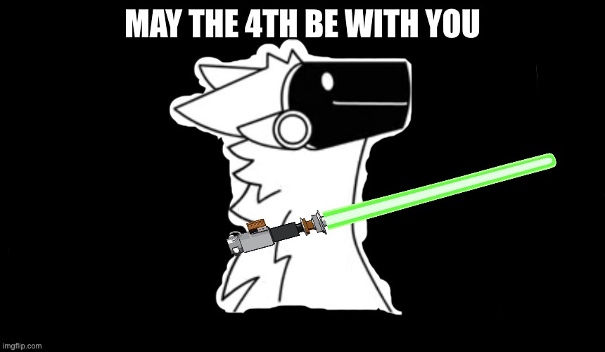 May the… | MAY THE 4TH BE WITH YOU | image tagged in protogen but dark background | made w/ Imgflip meme maker