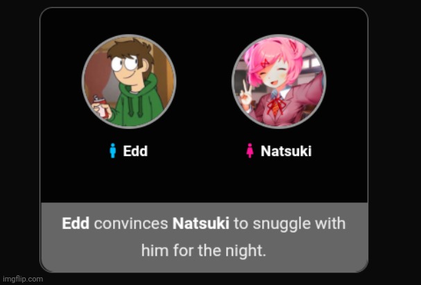 Edd simping for Natsuki 4k real | image tagged in edd simping for natsuki 4k real | made w/ Imgflip meme maker