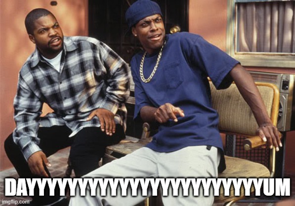 Dayum | DAYYYYYYYYYYYYYYYYYYYYYYYUM | image tagged in dayum | made w/ Imgflip meme maker