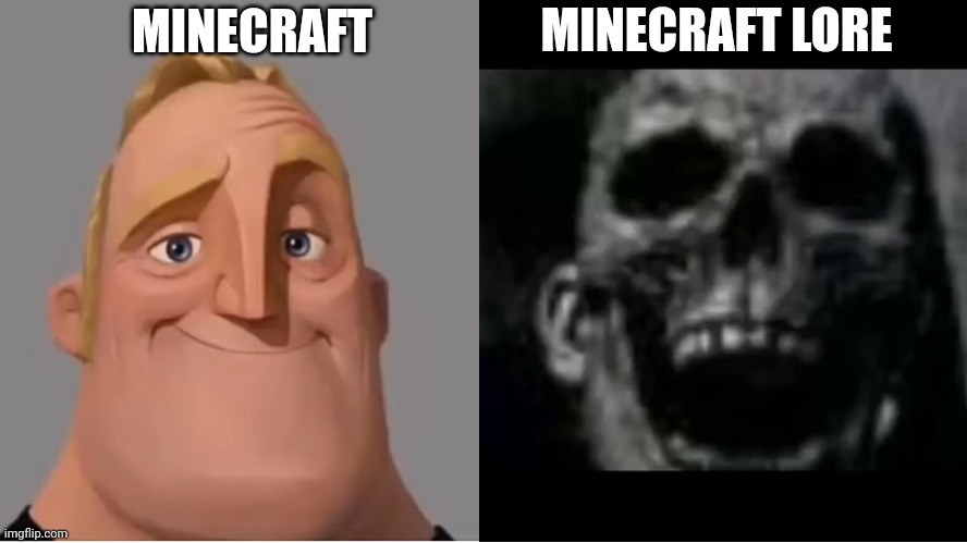 mr incredible becoming uncanny small size version | MINECRAFT LORE; MINECRAFT | image tagged in mr incredible becoming uncanny small size version | made w/ Imgflip meme maker