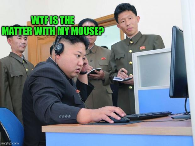 Tech Support | WTF IS THE MATTER WITH MY MOUSE? | image tagged in tech support | made w/ Imgflip meme maker