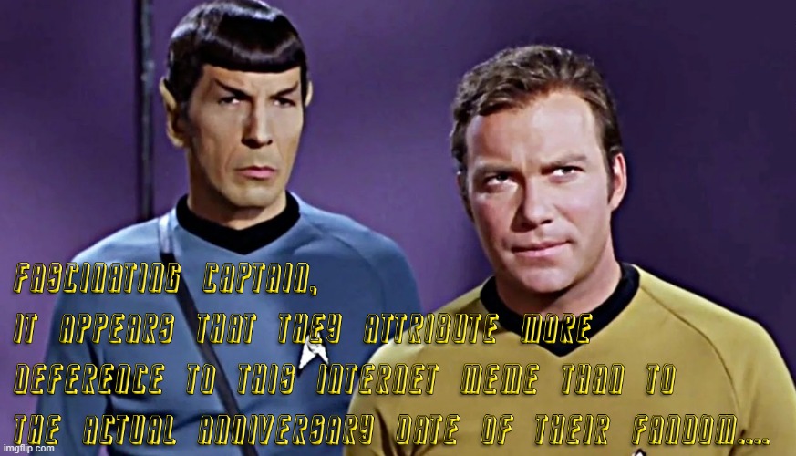 Fascinating... | image tagged in may the 4th,star trek,star wars,spock,captain kirk | made w/ Imgflip meme maker