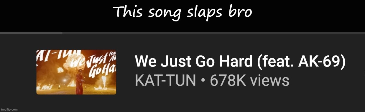 Hehe funny number | This song slaps bro | made w/ Imgflip meme maker