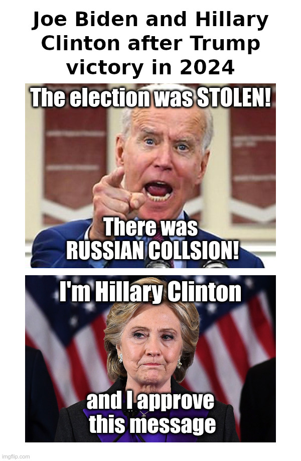 Joe Biden and Hillary Clinton after Trump Victory in ﻿2024 | image tagged in joe biden,hillary clinton,donald trump,shoe,other,foot | made w/ Imgflip meme maker