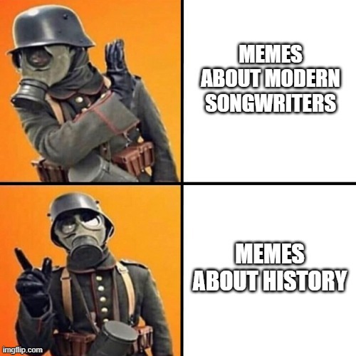 based as hell | image tagged in no more modern songs,more history memes,ww1 | made w/ Imgflip meme maker