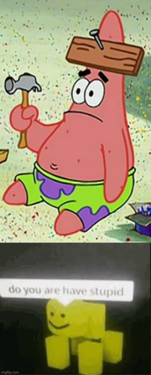 Bruh | image tagged in dumb patrick,memes | made w/ Imgflip meme maker