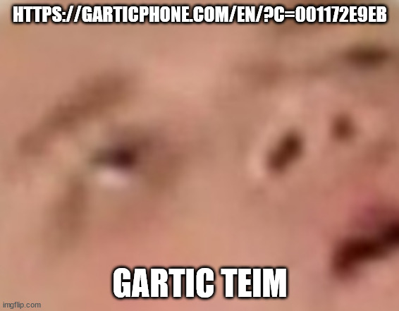 microwave | HTTPS://GARTICPHONE.COM/EN/?C=001172E9EB; GARTIC TEIM | image tagged in microwave | made w/ Imgflip meme maker