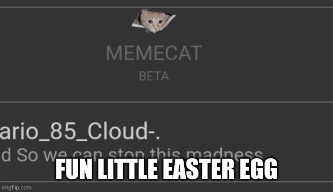 FUN LITTLE EASTER EGG | made w/ Imgflip meme maker