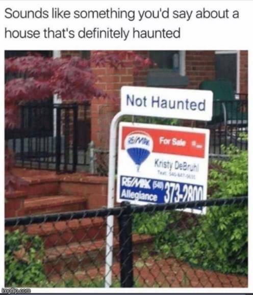 Not haunted house | image tagged in not haunted house | made w/ Imgflip meme maker