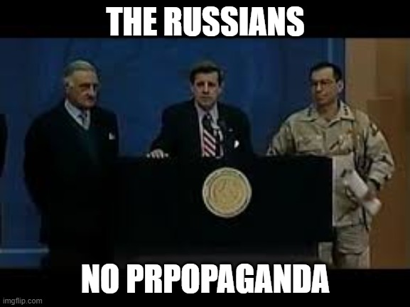 WE GOT EM | THE RUSSIANS; NO PRPOPAGANDA | image tagged in we got em | made w/ Imgflip meme maker