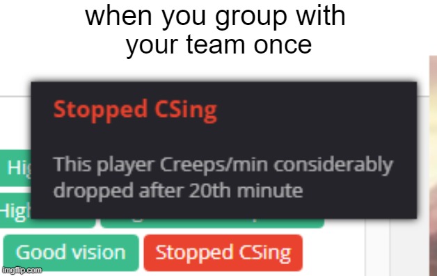 when you group with; your team once | image tagged in LeagueOfMemes | made w/ Imgflip meme maker