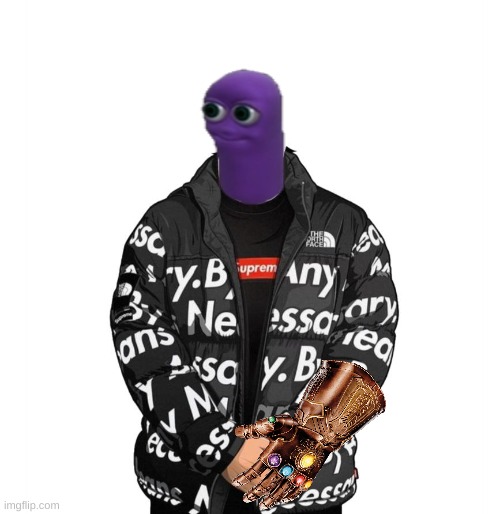 Thanos 2.0 | image tagged in goku drip | made w/ Imgflip meme maker