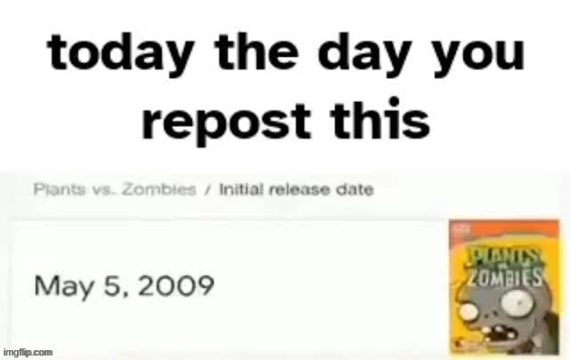 Happy 13th Birthday PVZ! | made w/ Imgflip meme maker