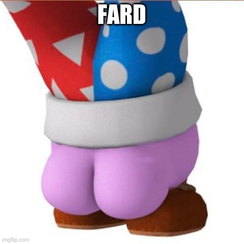 Marx's butt | FARD | image tagged in marx's butt | made w/ Imgflip meme maker