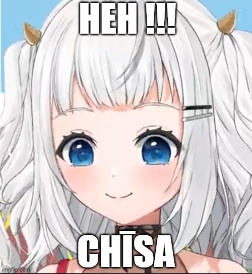 Alia Adelia New Costume | HEH !!! CHĪSA | image tagged in aliaadelia | made w/ Imgflip meme maker