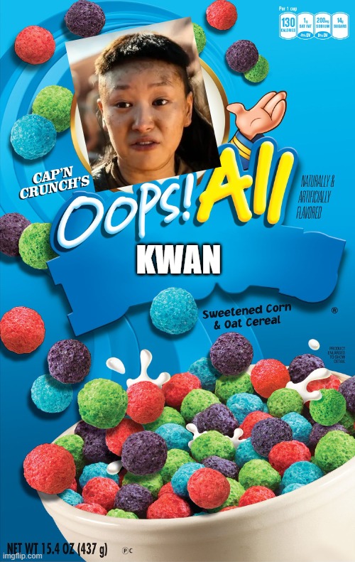 Oops! All Berries | KWAN | image tagged in oops all berries | made w/ Imgflip meme maker