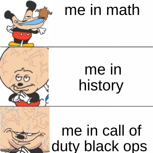 Expanding Brain Mokey | me in math; me in history; me in call of duty black ops | image tagged in expanding brain mokey | made w/ Imgflip meme maker