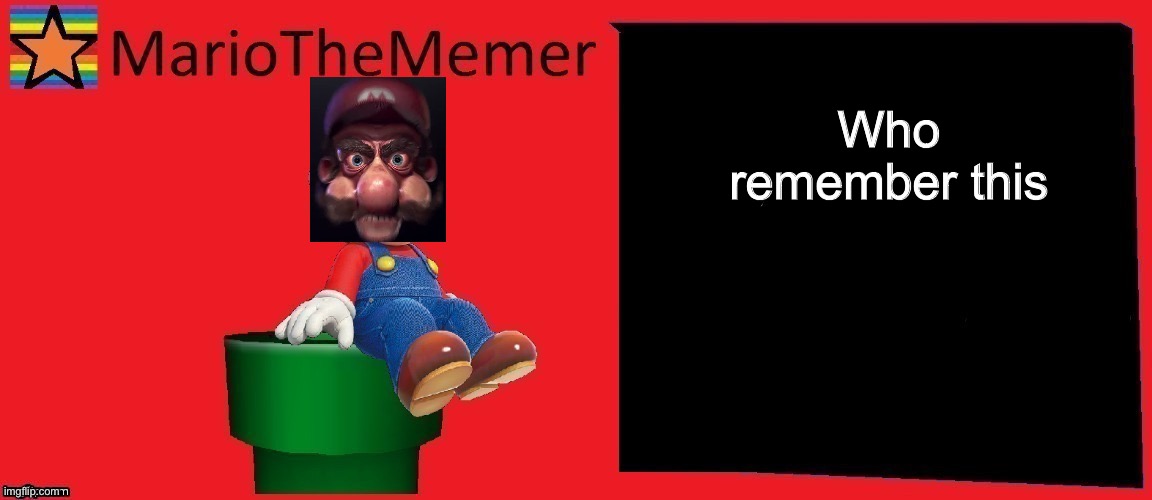 mariothememer announcement template v1 | Who remember this | image tagged in mariothememer announcement template v1 | made w/ Imgflip meme maker