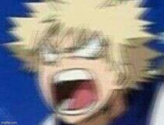 angry kacchan | image tagged in angry kacchan | made w/ Imgflip meme maker