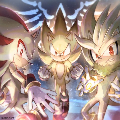 Super Sonic Shadow and Silver | image tagged in sonic the hedgehog,shadow the hedgehog,silver the hedgehog,sonic art | made w/ Imgflip meme maker