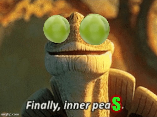 Finally inner peas Blank Meme Template