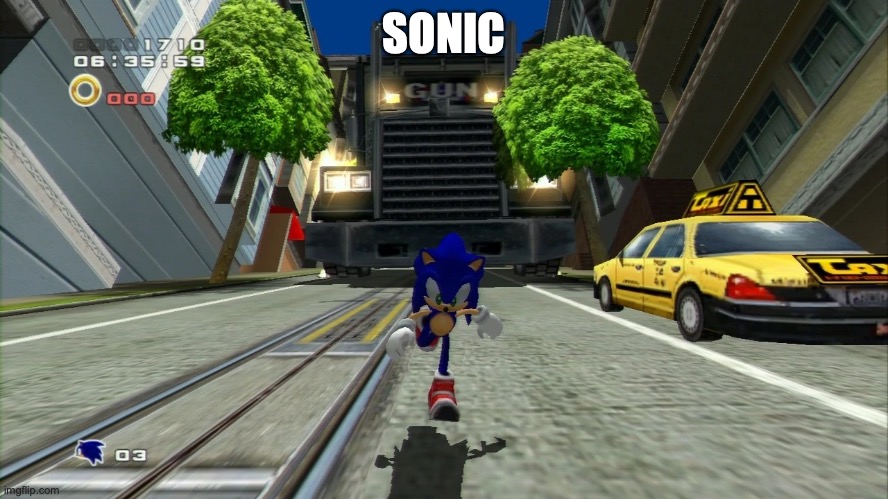 Sonic running from truck | SONIC | image tagged in sonic running from truck | made w/ Imgflip meme maker