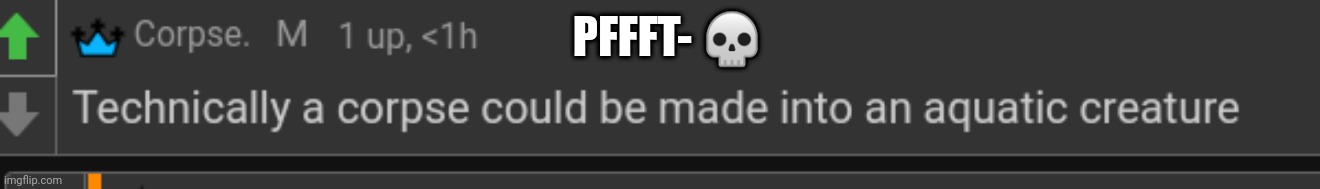 PFFFT- 💀 | made w/ Imgflip meme maker