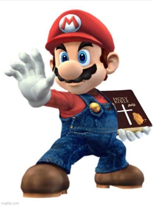 Holy bible mario | image tagged in holy bible mario | made w/ Imgflip meme maker